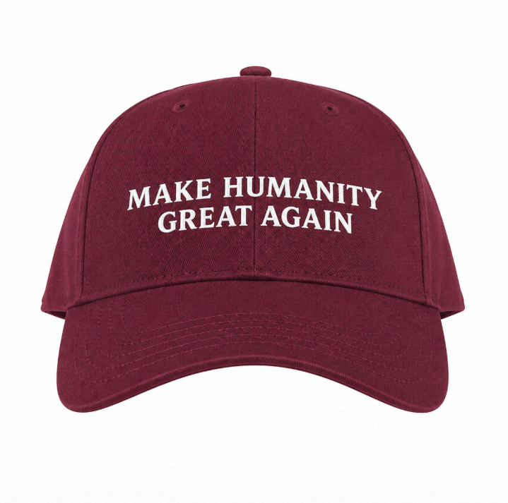'Make Humanity Great Again' - Cap