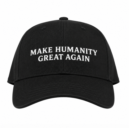 'Make Humanity Great Again' - Cap