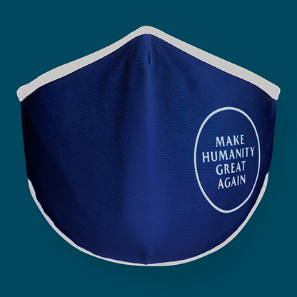 Make Humanity Great Again Face Mask